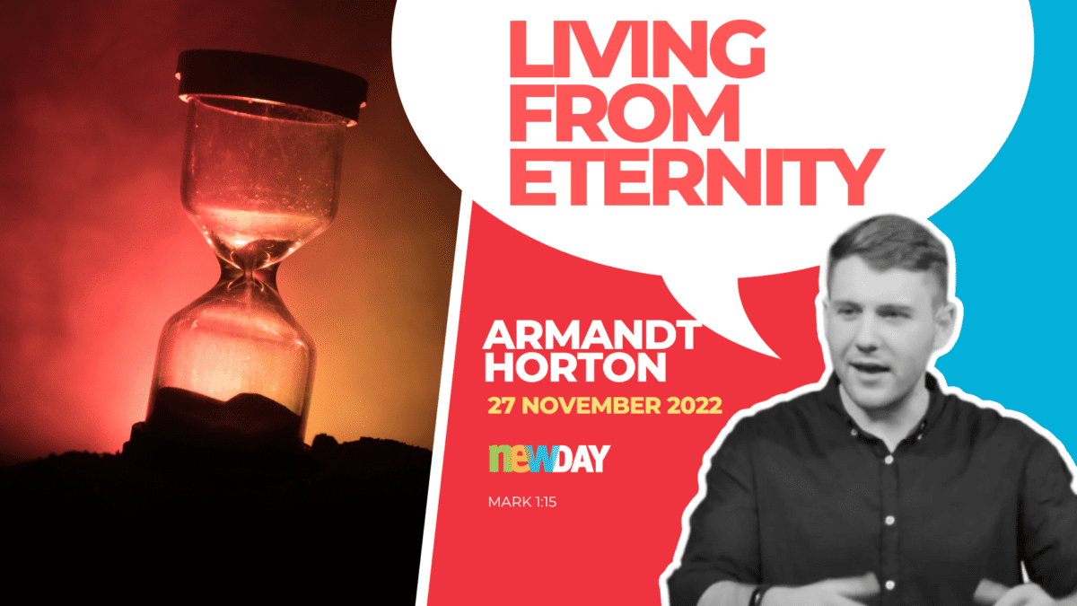 Living from Eternity | Armandt Horton